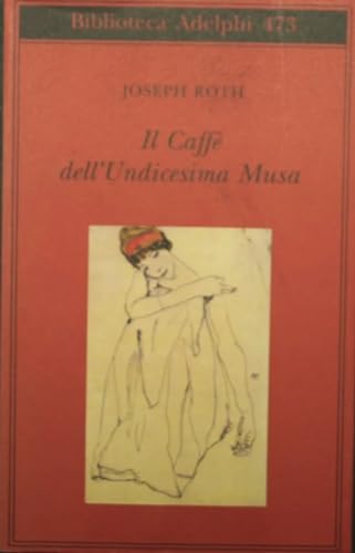 9788845919626: Il Caff dell'Undicesima Musa. Un'antologia viennese (Biblioteca Adelphi)