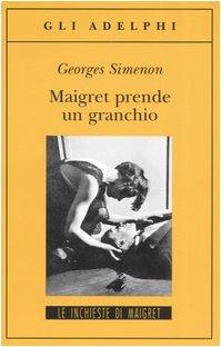 Maigret prende un granchio (9788845920080) by Georges Simenon