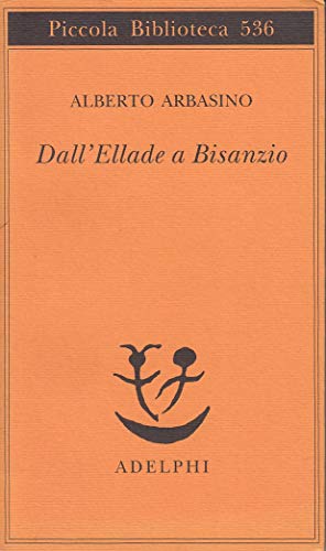 Stock image for Dall'Ellade a Bisanzio for sale by medimops