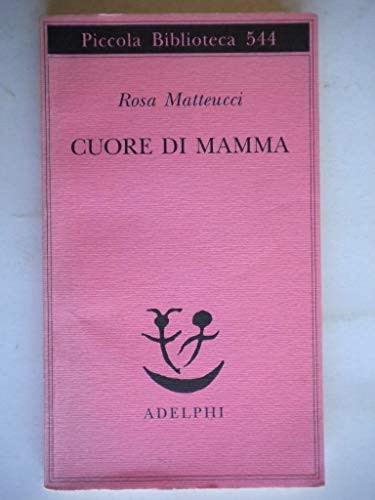 Imagen de archivo de Cuore di mamma a la venta por libreriauniversitaria.it