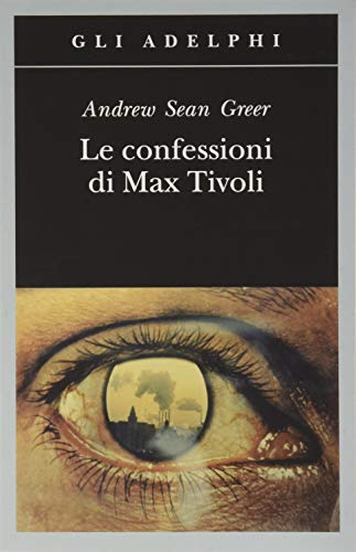9788845920974: Le confessioni di Max Tivoli (Gli Adelphi)