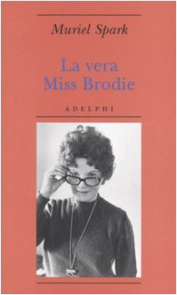 Stock image for La vera Miss Brodie for sale by Libreria Oltre il Catalogo