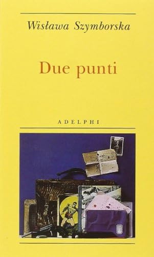 Due punti (9788845921070) by WisÅ‚awa Szymborska