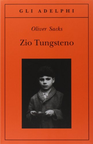ZIO TUNGSTENO - SACKS OLIVER