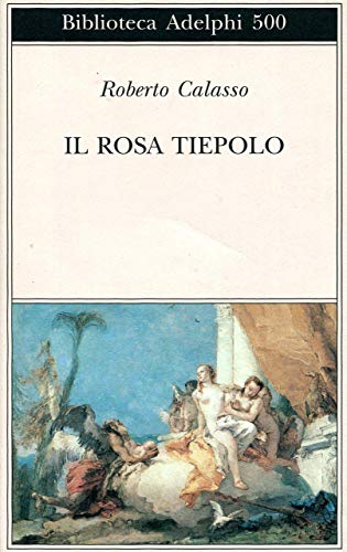 Il rosa Tiepolo - Roberto Calasso