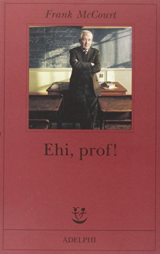 Ehi, prof! (9788845921186) by Mccourt, Frank