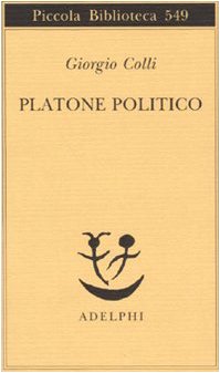Platone politico (Italian Edition) - Colli, Giorgio