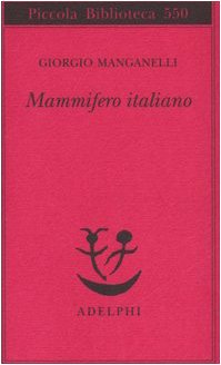 9788845921377: Mammifero italiano (Piccola biblioteca Adelphi)