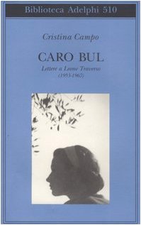 9788845921773: Caro Bul. Lettere a Leone Traverso (1953-1967)