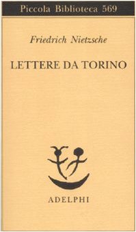 Lettere da Torino (9788845922626) by Friedrich Nietzsche