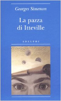 9788845922763: La pazza di Itteville (Biblioteca minima)