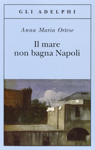 Stock image for Il mare non bagna Napoli for sale by ThriftBooks-Dallas