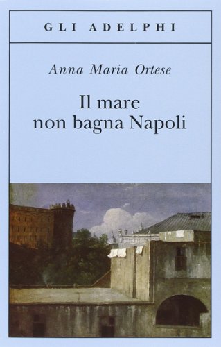 9788845922855: Il mare non bagna Napoli