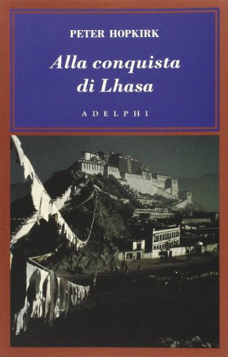 9788845923081: Alla conquista di Lhasa (L' oceano delle storie)