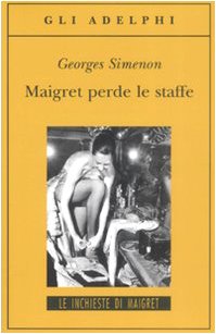 9788845923098: Maigret perde le staffe