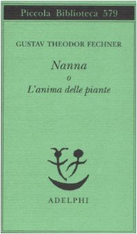 Nanna o L'anima delle piante - Fechner, Gustav T.
