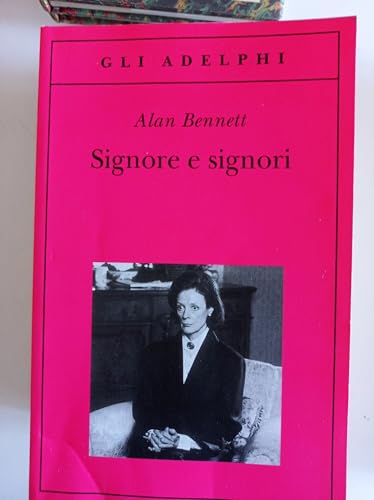 9788845923500: Signore e signori. Ediz. illustrata (Gli Adelphi)