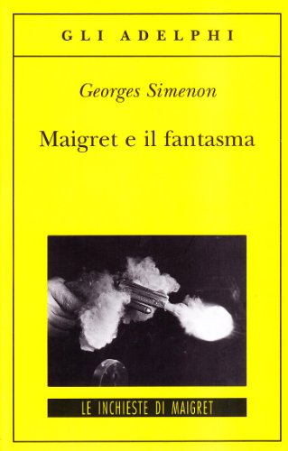 9788845924187: Maigret E Il Fantasma