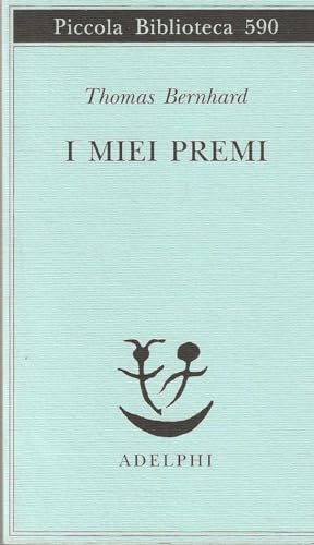 I miei premi (9788845924378) by Bernhard, Thomas