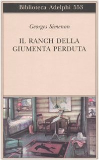 9788845924576: Il ranch della giumenta perduta (Biblioteca Adelphi)