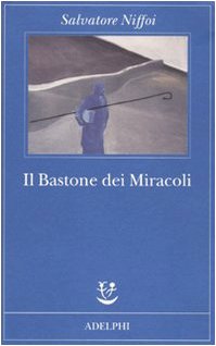 Stock image for Il bastone dei miracoli for sale by libreriauniversitaria.it