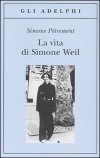 Beispielbild fr La vita di Simone Weil zum Verkauf von libreriauniversitaria.it