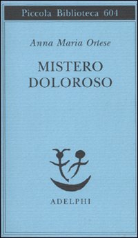 9788845925245: Mistero doloroso (Piccola biblioteca Adelphi)