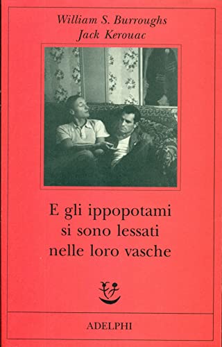 9788845925894: E gli ippopotami si sono lessati nelle loro vasche