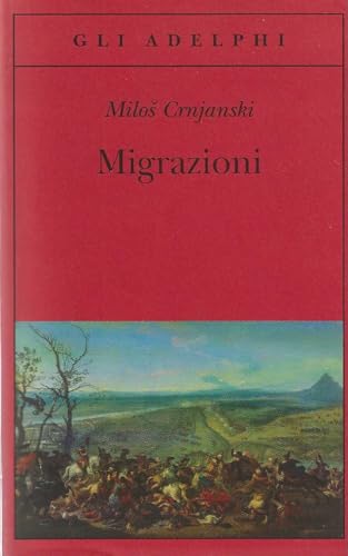 9788845926297: Migrazioni (Gli Adelphi)