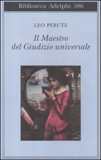 9788845926662: Il maestro del Giudizio universale (Biblioteca Adelphi)