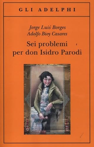 9788845927027: Sei problemi per Don Isidro Parodi (Italian Edition)