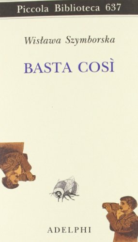 Basta cosÃ¬ (9788845927508) by Szymborska, Wislawa