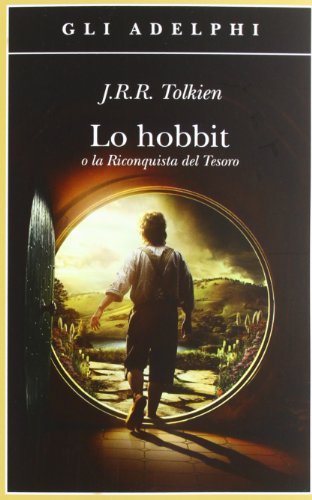 9788845927553: Lo Hobbit o La riconquista del tesoro (Gli Adelphi)