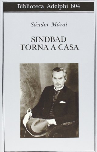 Sindbad torna a casa (9788845927737) by MÃ¡rai, SÃ¡ndor