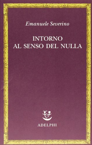 9788845927799: Intorno al senso del nulla (Saggi. Nuova serie)