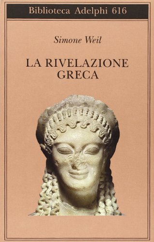 9788845928550: La rivelazione greca