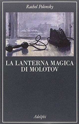 Beispielbild fr La lanterna magica di Molotov. Viaggio nella storia della Russia zum Verkauf von Reuseabook