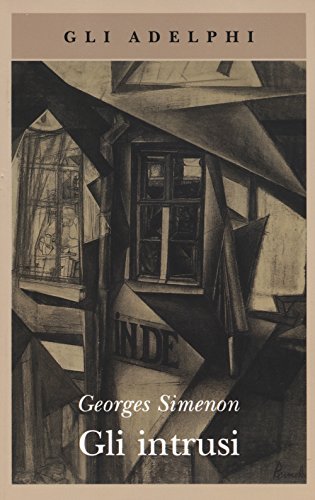 Gli intrusi - Simenon, Georges: 9788845929663 - AbeBooks
