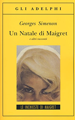 Imagen de archivo de Un Natale di Maigret e altri racconti a la venta por Revaluation Books