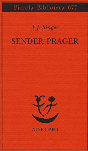 9788845930232: Sender Prager (Piccola biblioteca Adelphi)