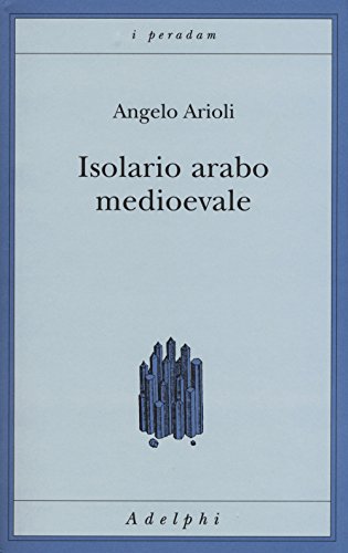 9788845930393: Isolario arabo medioevale