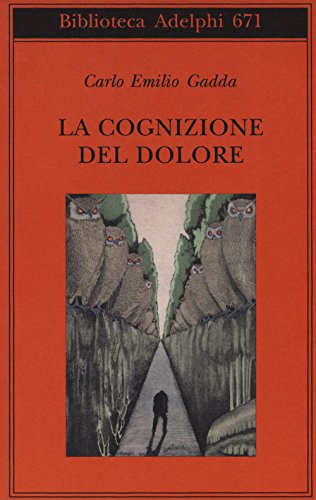 9788845931437: La cognizione del dolore (Biblioteca Adelphi)