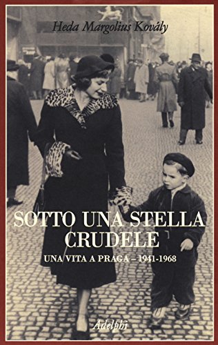 Beispielbild fr Sotto una stella crudele. Una vita a Praga (1941-1968) zum Verkauf von medimops