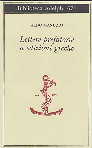 Imagen de archivo de Lettere Prefatorie a Edizioni Greche a la venta por Michener & Rutledge Booksellers, Inc.