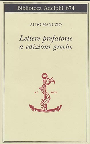 9788845932090: Lettere prefatorie a edizioni greche