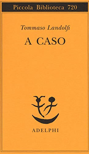 9788845932700: A caso (Piccola biblioteca Adelphi)