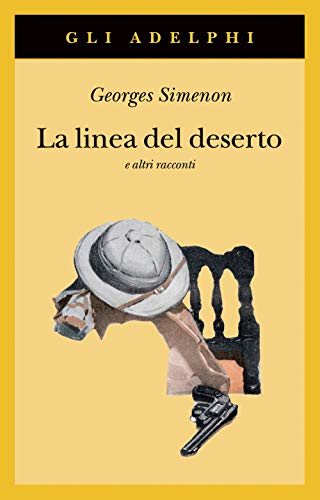 9788845934827: La linea del deserto e altri racconti