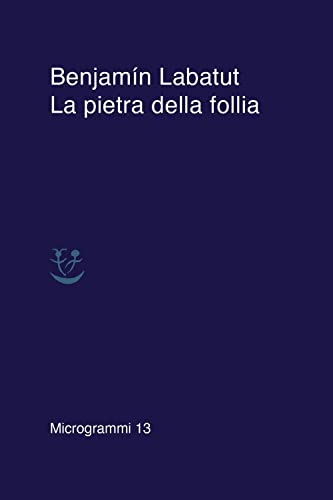 Stock image for LA PIETRA DELLA FOLLIA for sale by libreriauniversitaria.it