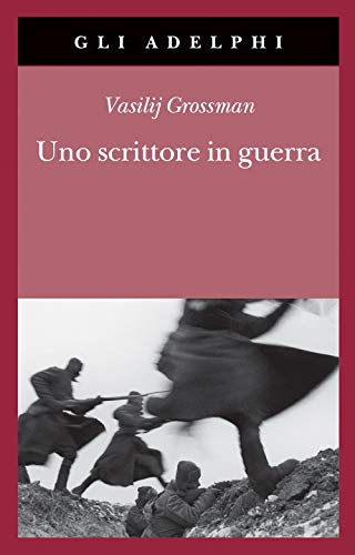 Beispielbild fr Uno scrittore in guerra (1941-1945) zum Verkauf von libreriauniversitaria.it