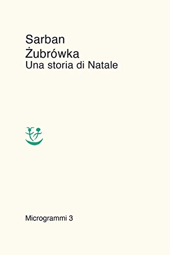 Stock image for Zubrwka. Una storia di Natale for sale by libreriauniversitaria.it